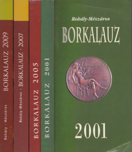 Rohly-Mszros - 4db Borkalauz: 2001 + 2005 + 2007 + 2009