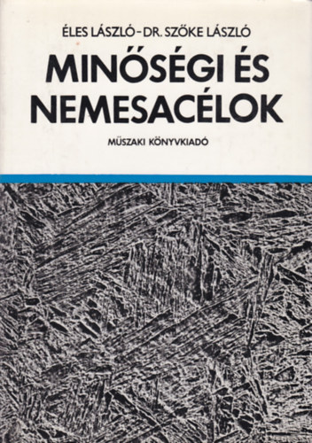 Dr. Sz�ke L�szl� �les L�szl� - Min�s�gi �s nemesac�lok