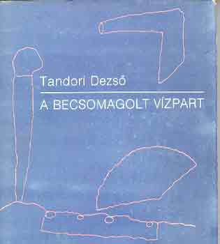 Tandori Dezső - A becsomagolt vízpart