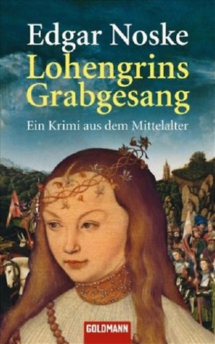 Edgar Noske - Lohengrins Grabgesang