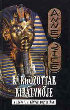 Anne Rice - A kárhozottak királynője