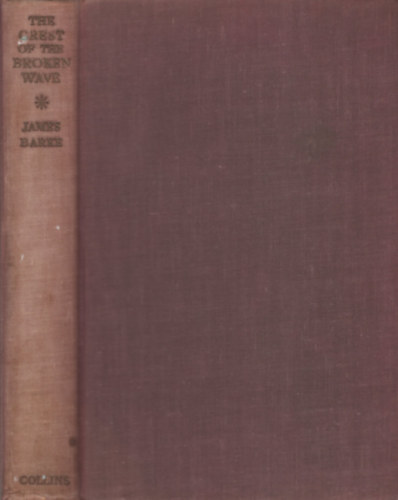 James Barke - The Crest of the Broken Wave