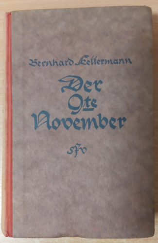 Bernhard Kellermann - Der 9. November