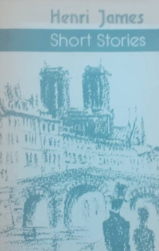 Henri James - Selected Short Stories