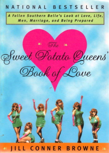 Jill Conner Browne - The Sweet Potato Queens' Book of Love