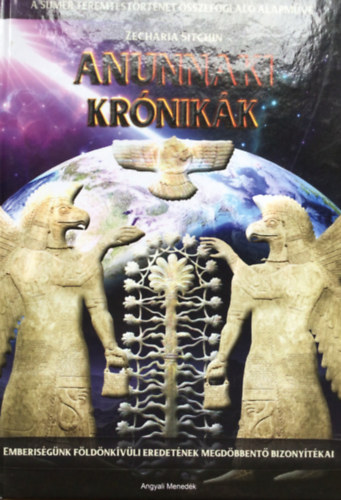 Zecharia Sitchin - Anunnaki Krnikk