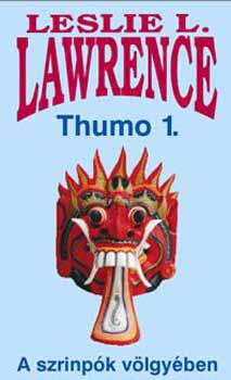 Leslie L. Lawrence - Thumo 1-2. - A szrinpk vlgyben