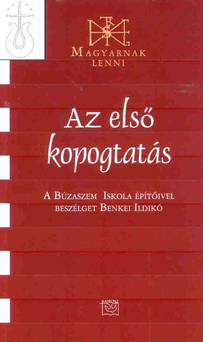 Benkei Ildik - Az els kopogtats