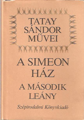 Tatay S�ndor - A Simeon h�z-A m�sodik l�ny