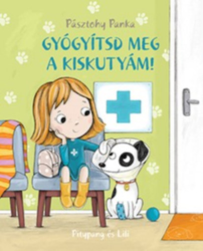 Psztohy Panka - Gygytsd meg a kiskutym!