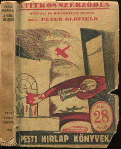 Peter Oldfield - A titkos szerz�d�s- Pesti  H�rlap k�nyvek 20.