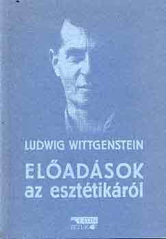 Ludwig Wittgenstein - El�ad�sok az eszt�tik�r�l