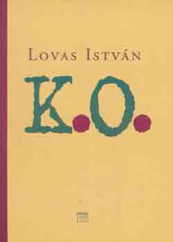 Lovas Istvn - K.O.