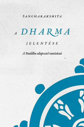 Sangharakshita - A Dharma jelentése