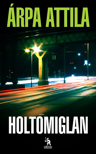 rpa Attila - Holtomiglan