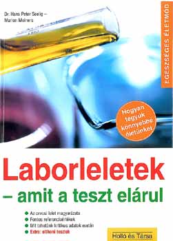 Marion, Seelig, Hanspeter Meiners - Laborleletek - amit a teszt el�rul