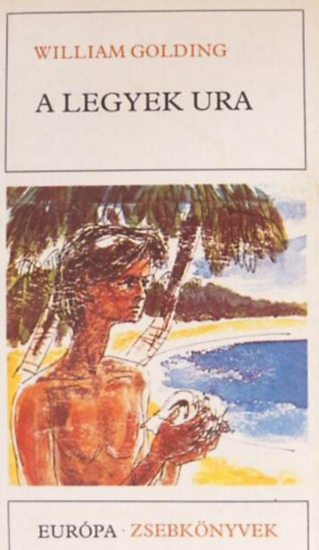 Szerz� William Golding Ford�t� D�ry Tibor - A legyek ura