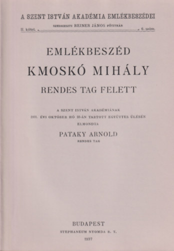 Pataky Arnold - Eml�kbesz�d Kmosk� Mih�ly rendes tag felett