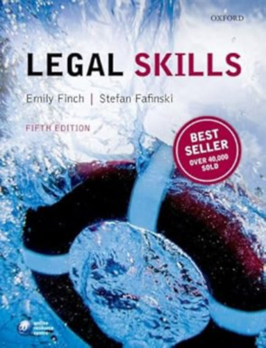 Emily Finch - Stefan Fafinski - Legal Skills (Jogi ismeretek) - Nélkülözhetetlen útmutató a joghallgatók számára