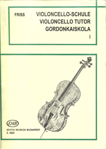 Friss Antal - Violoncello-schule-Violoncello tutor-Gordonkaiskola I.
