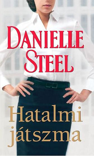 Danielle Steel - Hatalmi jtszma