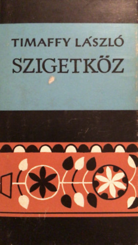 Timaffy Lszl - Szigetkz