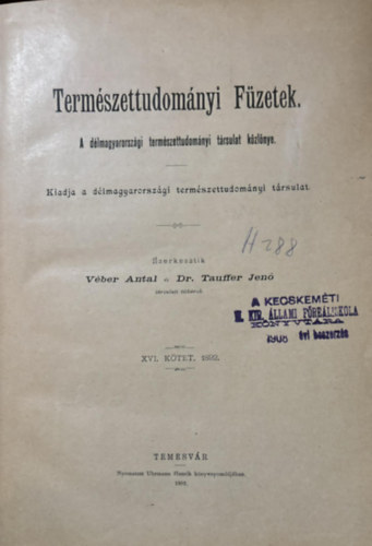 Dr. Trauffer Jen  (szerk.) Vber Antal (szerk.) - Termszettudomnyi fzetek XVI. ktet. (I-IV. fzet) 1982.