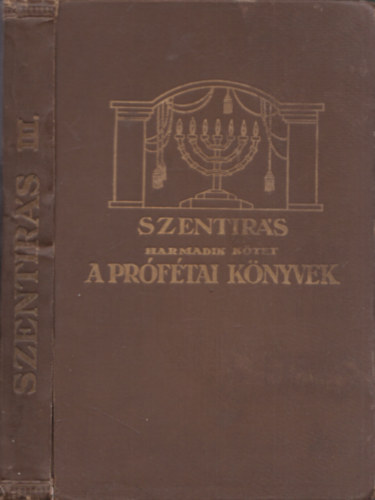 Dr. Frenkel Bernt - Szentrs a csald s az iskola rszre III. (A prftai knyvek utbbi rsze)