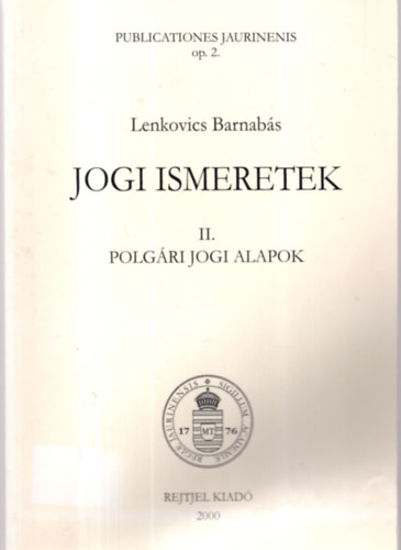 Lenkovics Barnabs - Jogi ismeretek II. - Polgri jogi alapok