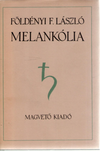 F�ld�nyi F. L�szl� - Melank�lia