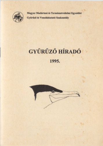 Varga Lajos (szerk.) - Gyűrűző Híradó 1995.