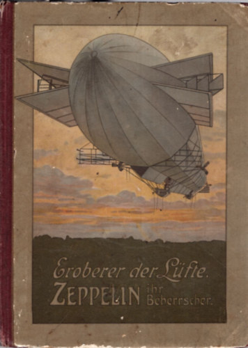 Eroberer der Lfte Zeppelin ihr Beherrscher