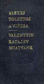 A.-Katajev, V. Tolsztoj - A vipera-Miatyánk