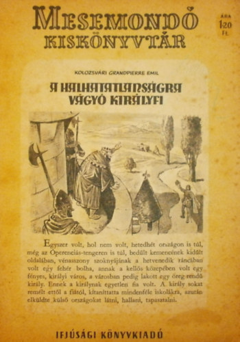 Kolozsvri Grandpierre Emil - A halhatatlansgra vgy kirlyfi