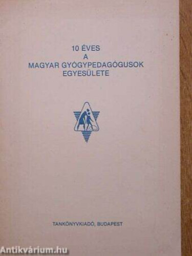 Dr. Gllesz Viktor - 10 ves a magyar gygypedaggusok egyeslete