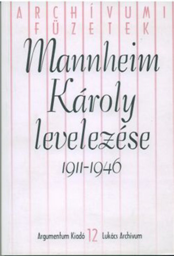 Mannheim Károly levelezése 1911-1946