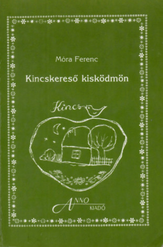 M�ra Ferenc - Kincskeres� kisk�dm�n