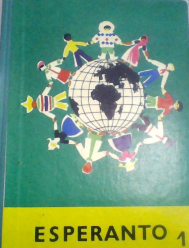 Dr. Dr. Nagy Istvn  Szerdahelyi Istvn (szerk.) - Eszperant nyelvknyv 1. (10-14 ves korak szmra)