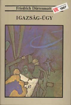 Friedrich D�rrenmatt - Igazs�g-�gy