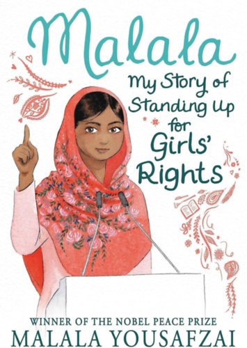 Malala Yousafzai - Malala: My Story of Standing Up for Girls' Rights