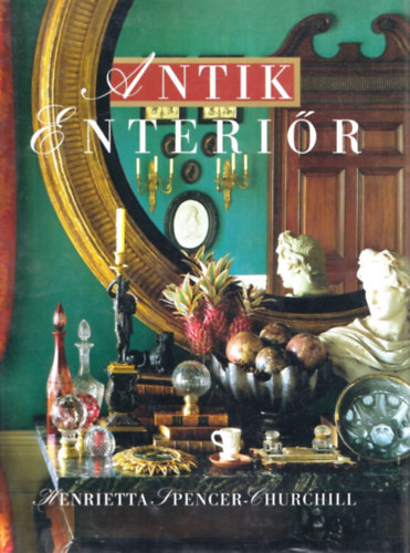 Henrietta Spencer-Churchill - Antik enteri�r
