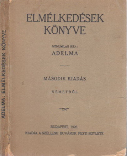 Adelma - Elmlkedsek knyve - 1926 - Msodik kiads - Nmetbl