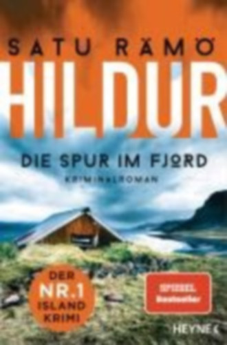 Satu R�m� - Hildur - Die Spur im Fjord - Kriminalroman - Der Nr.-1-Island-Krimi