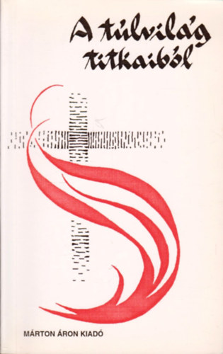 Arat Lszl - A tlvilg titkaibl- A tisztthely