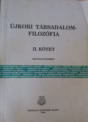 Orthmayr Imre (szerk.) - Újkori társadalomfilozófia II. kötet (szöveggyűjtemény)