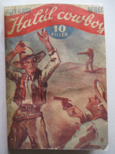 3 db ponyva bek�tve (A hal�lcowboy, A k�gy�k v�lgye, Tigrisk�ly�k)