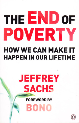 Jeffrey Sachs - The End of Poverty (A szeg�ny�sg v�ge - angol nyelv�)