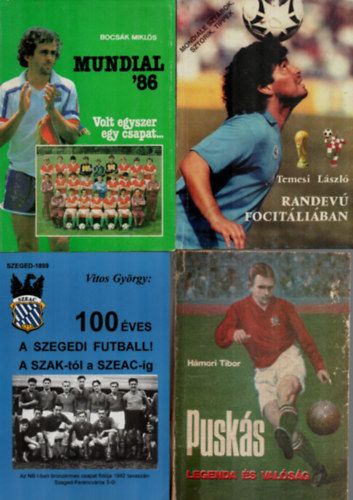 Bocsk Mikls, Vitos Gyrgy, Temesi Lszl Hmori Tibor - 4 db Foci egytt: Randev focitliban, 100 ves a szegedi futball, Mundial 86, Pusks.
