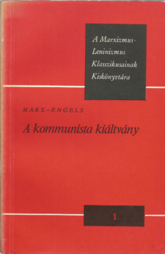 Karl Marx, Friedrich Engels - A kommunista kiáltvány