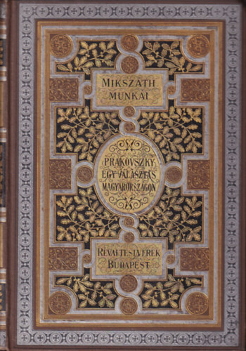 Miksz�th K�lm�n - Prakovszky, a siket kov�cs - A k�rtv�lyesi csiny